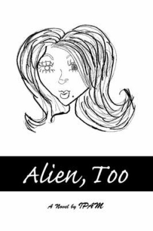 Cover of Alien, Too