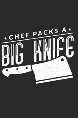 Cover of Chef Packs A Big Knife