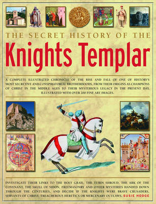 Book cover for The Secret History of the Knights Templar