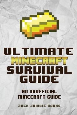 Book cover for The Ultimate Minecraft Survival Guide