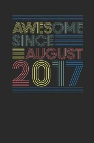 Cover of Awesome Since August 2017