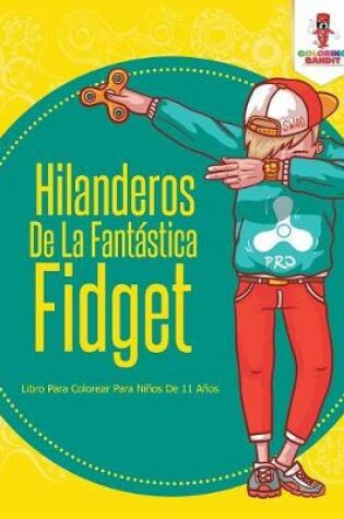 Cover of Hilanderos De La Fantástica Fidget