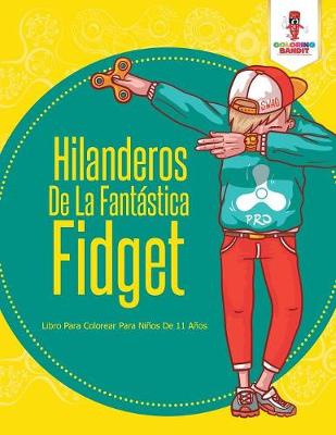 Book cover for Hilanderos De La Fantástica Fidget