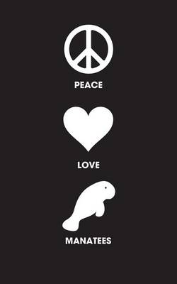 Book cover for Peace Love Manatees