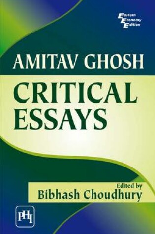Cover of Amitav Ghosh: Critical Essays