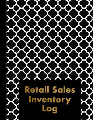 Book cover for Retail Sales Inventory Log Book