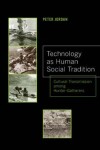 Book cover for Technology as Human Social Tradition
