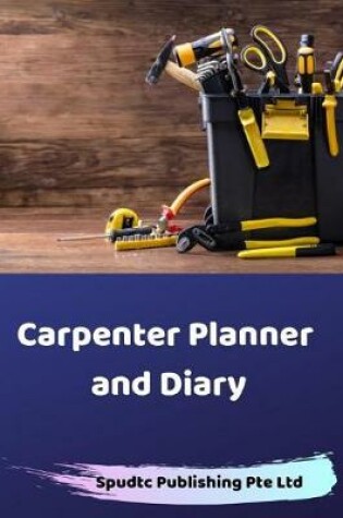 Cover of Carpenter Planner and Diary