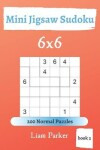 Book cover for Mini Jigsaw Sudoku - 200 Normal Puzzles 6x6 (book 2)