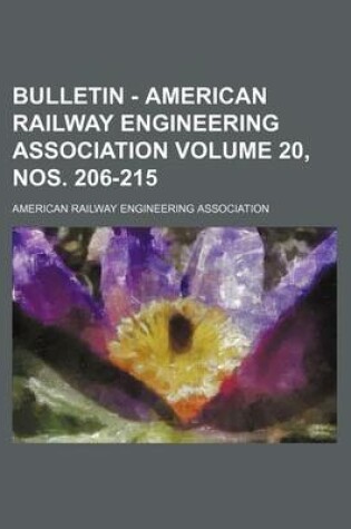 Cover of Bulletin - American Railway Engineering Association Volume 20, Nos. 206-215