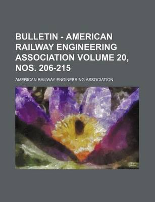 Book cover for Bulletin - American Railway Engineering Association Volume 20, Nos. 206-215