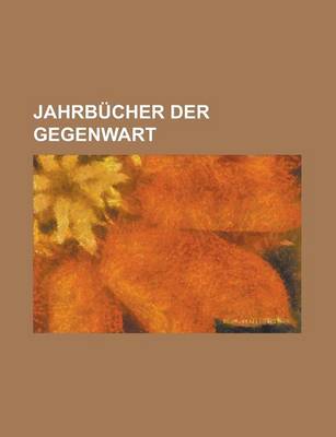 Book cover for Jahrbucher Der Gegenwart