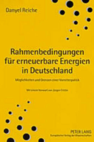 Cover of Rahmenbedingungen Fuer Erneuerbare Energien in Deutschland