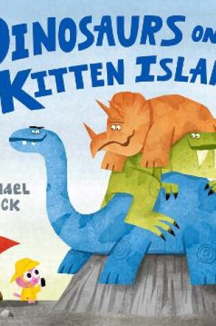 Cover of Dinosaurs on Kitten Island