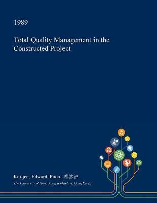 Cover of Total Quality Management in the Constructed Project