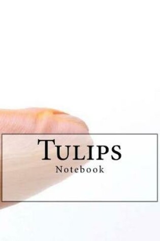 Cover of Tulips Notebook