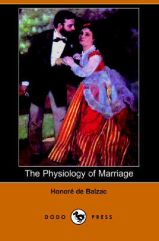 Cover of The Physiology of Marriage (Dodo Press)