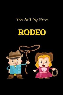 Book cover for This Ain't My First Rodeo