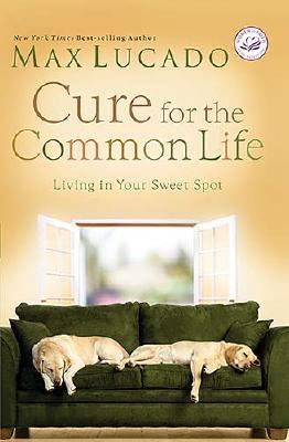 Book cover for Cure for the Common Life WOF