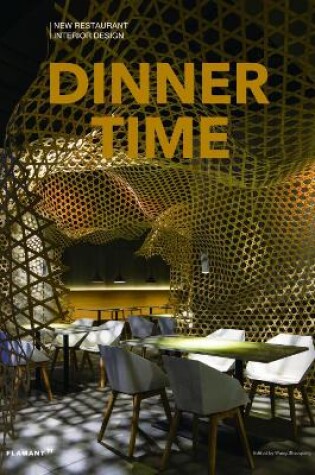 Cover of Dinner Time: New Restaurant Interior Design