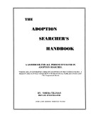 Book cover for Adoption Searcher's Handbook : A Guidebook for Adoptees, Birth Parents &