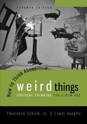 Book cover for Looseleaf for How to Think about Weird Things: Critical Thinking for a New Age