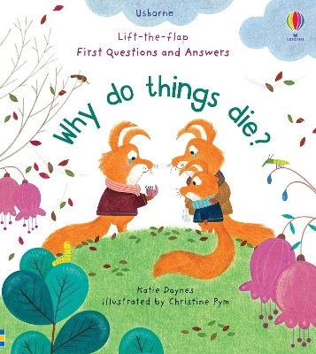 Cover of First Questions and Answers: Why Do Things Die?