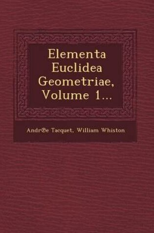 Cover of Elementa Euclidea Geometriae, Volume 1...