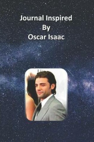 Cover of Journal Inspired by Oscar Isaac