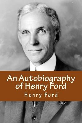 Book cover for An Autobiography of Henry Ford