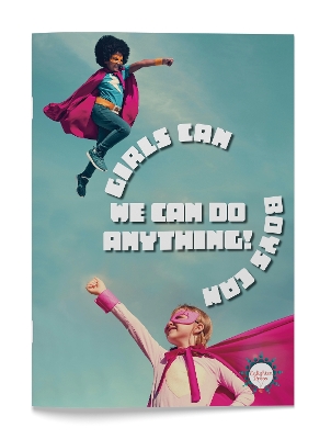Book cover for Girls Can, Boys Can, We Can Do Anything