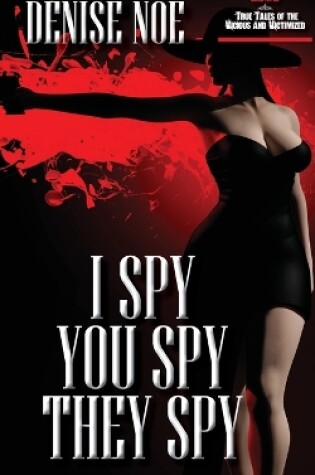 Cover of I Spy, You Spy, They Spy