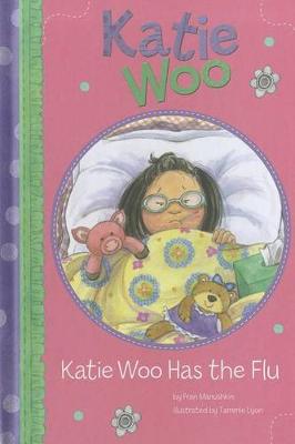 Cover of Katie Woo Has the Flu