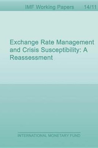 Cover of Exchange Rate Management and Crisis Susceptibility