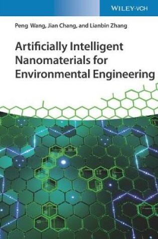 Cover of Artificially Intelligent Nanomaterials - For Environmental Engineering