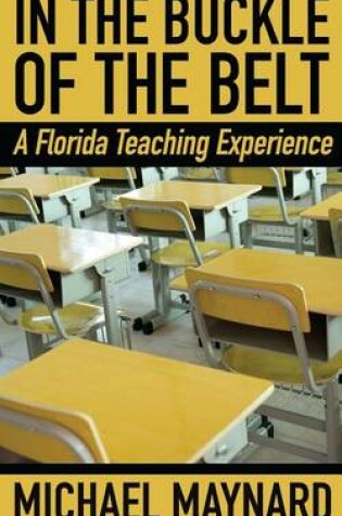 Cover of In the Buckle of the Belt