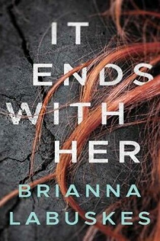 Cover of It Ends With Her: A Novel