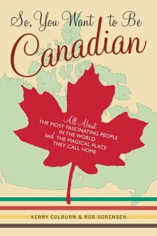 Cover of So, You Want to be Canadian