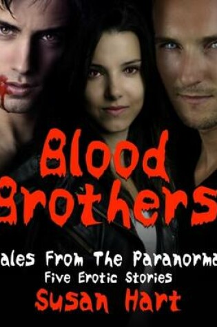 Cover of Blood Brothers: Tales from the Paranormal - Five Erotic Stories