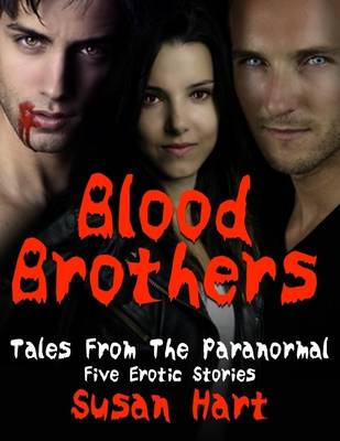 Book cover for Blood Brothers: Tales from the Paranormal - Five Erotic Stories