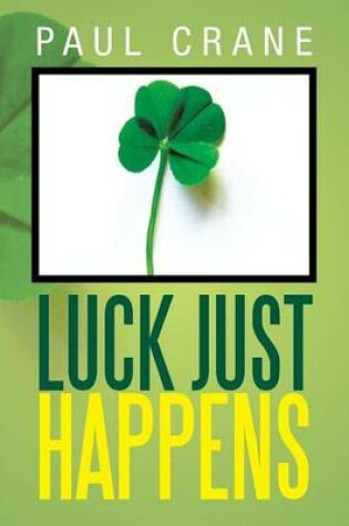 Cover of Luck Just Happens