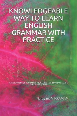 Book cover for Knowledgeable Way to Learn English Grammar with Practice