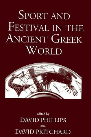 Cover of Sport and Festival in the Ancient Greek World