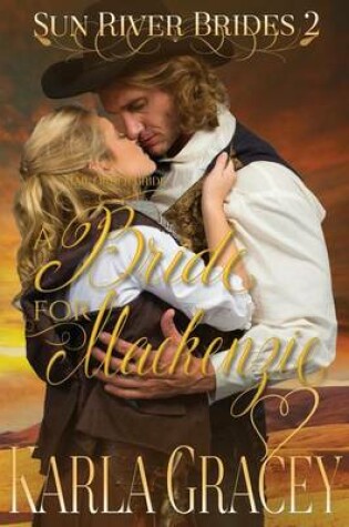 Cover of Mail Order Bride - A Bride for Mackenzie