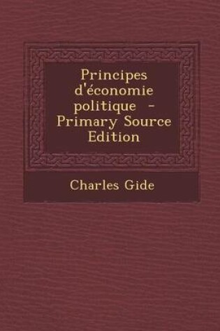 Cover of Principes D'Economie Politique - Primary Source Edition