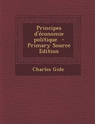 Book cover for Principes D'Economie Politique - Primary Source Edition