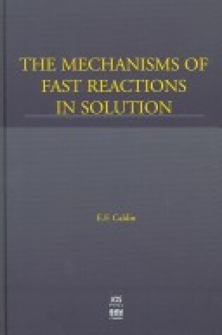 Cover of Mechanisims of Fast Reactions in Solution