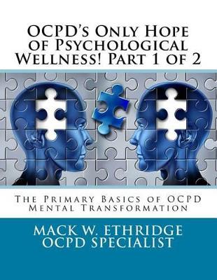 Book cover for OCPD's Only Hope of Psychological Wellness! Part 1 of 2