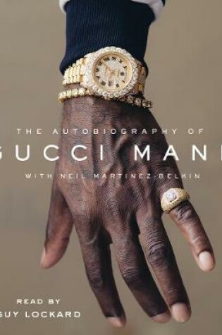 The Autobiography of Gucci Mane