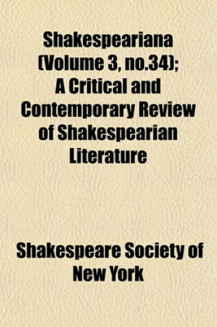 Cover of Shakespeariana (Volume 3, No.34); A Critical and Contemporary Review of Shakespearian Literature